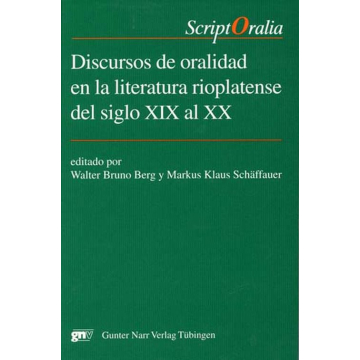 Discursos de oralidad en la literatura rioplatense del siglo XIX al XX