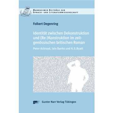 Identität zwischen Dekonstruktion und (Re)Konstruktion im zeitgenössischen britischen Roman