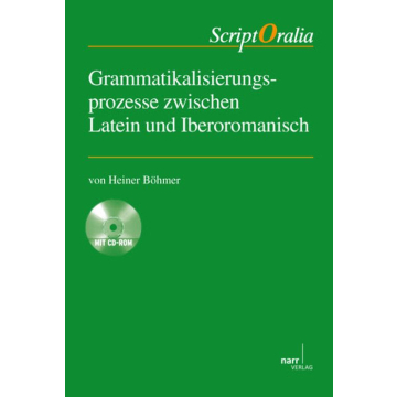 Grammatikalisierungsprozesse zwischen Latein und Iberoromanisch