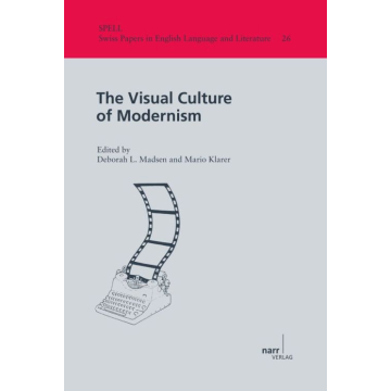 The Visual Culture of Modernism