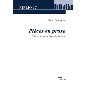 Abbé d`Aubignac: Pièces en prose