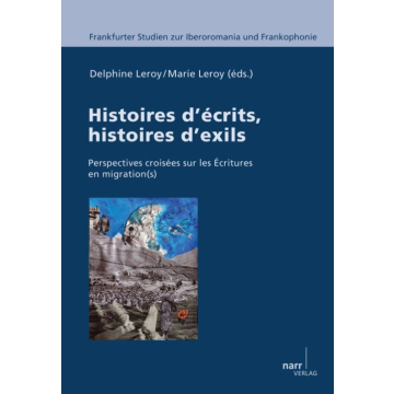 Histoires d'écrits, histoires d'exils