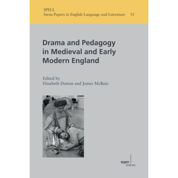 Drama and Pedagogy in Medieval and Early Modern England