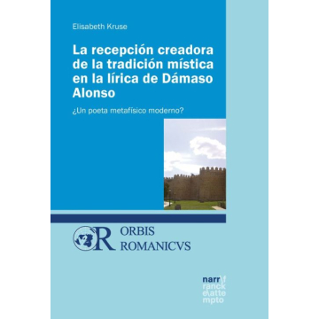 La recepción creadora de la tradición mística en la lírica de Dámaso Alonso