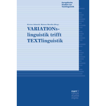 VARIATIONslinguistik trifft TEXTlinguistik