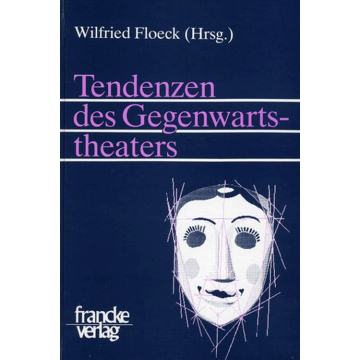 Tendenzen des Gegenwartstheaters