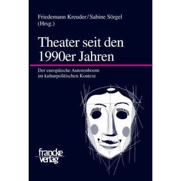 Theater seit den 1990er Jahren