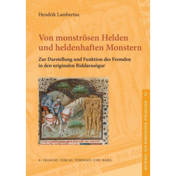 Von monströsen Helden und heldenhaften Monstern