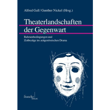 Theaterlandschaften der Gegenwart