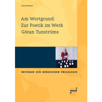 Am Wortgrund: Zur Poetik im Werk Göran Tunströms