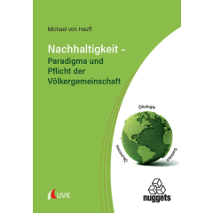 Nachhaltigkeit – Paradigma und Pflicht der Völkergemeinschaft