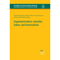 Argumentstruktur zwischen Valenz und Konstruktion