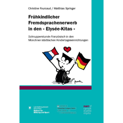 Frühkindlicher Fremdsprachenerwerb in den « Elysée-Kitas »