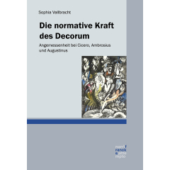 Die normative Kraft des Decorum