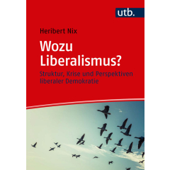 Wozu Liberalismus?