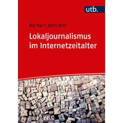 Lokaljournalismus im Internetzeitalter